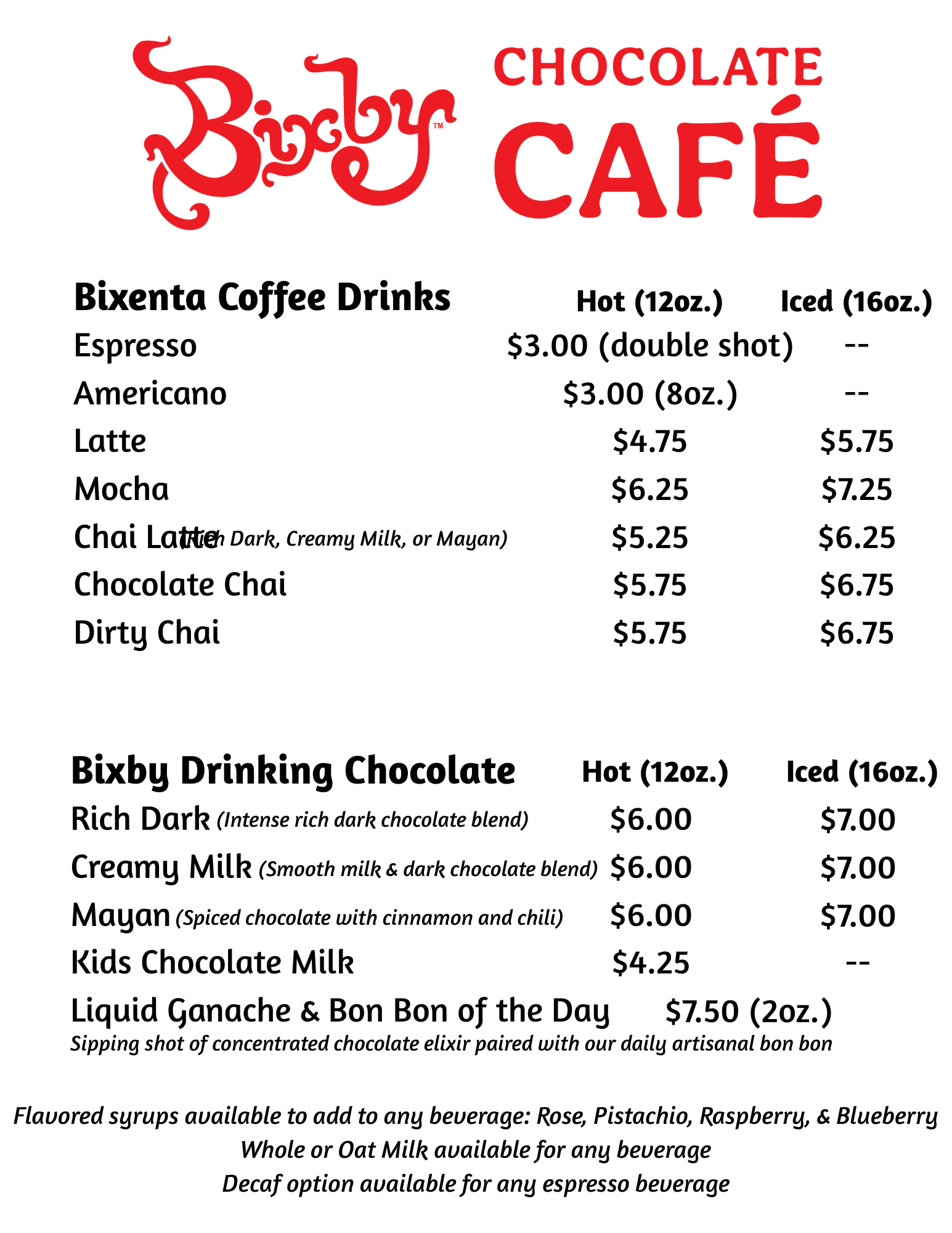 Menu for Bixby Chocolate Café, listing prices for hot and iced coffee drinks and drinking chocolate, including options like espresso, lattes, chai, chocolate chai, and house-made chocolate varieties.